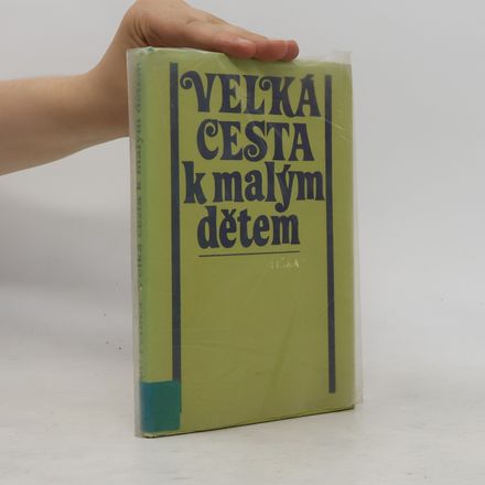 Velká cesta k malým dětem