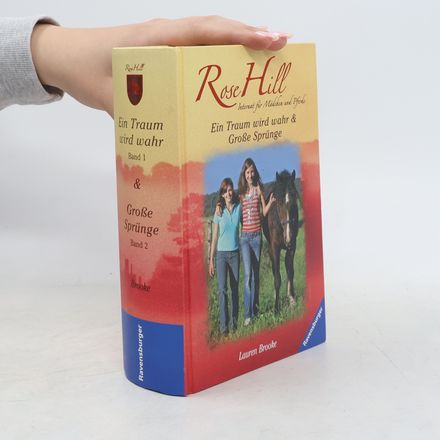 Rose Hill. Ein Traum wird wahr & Große Sprünge