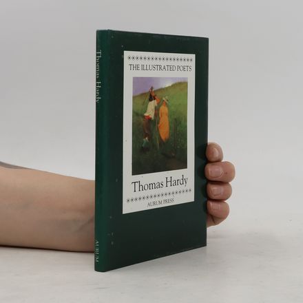 The Illustrated Poets: Thomas Hardy