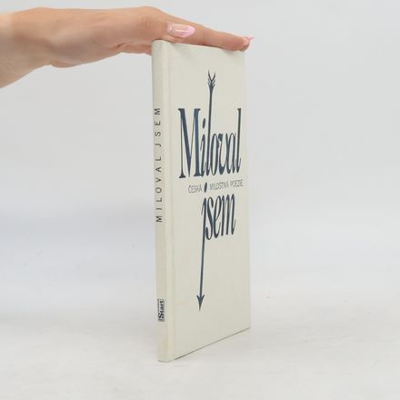Miloval jsem - Česká milostná poezie