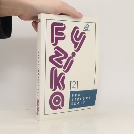 Fyzika pro střední školy. 2