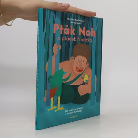 Pták Noh a ptáček Nožička