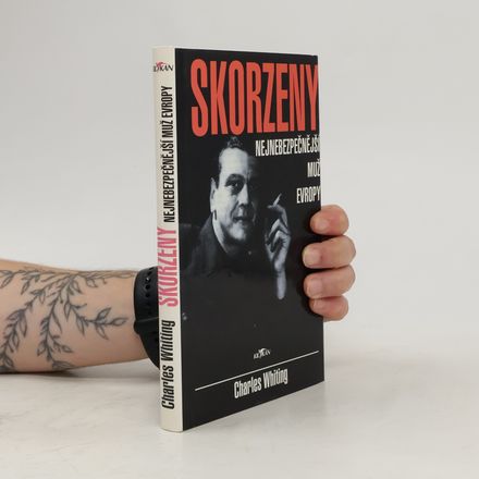 Skorzeny. Nejnebezpečnější muž Evropy