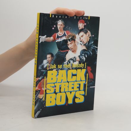 Backstreet Boys : (jak se rodí hvězdy) : neautorizovaný životopis