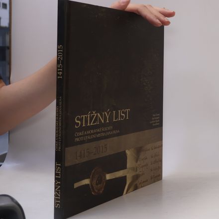 Stížný list české a moravské šlechty proti upálení Jana Husa 1415-2015