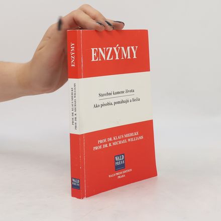 Enzýmy. Stavebné kamene života. Ako pôsobia, pomáhajú a liečia