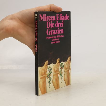 Die drei Grazien. Phantastische Erzählungen