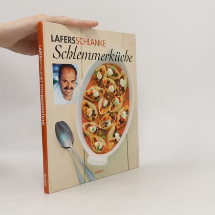 Lafers schlanke Schlemmerküche