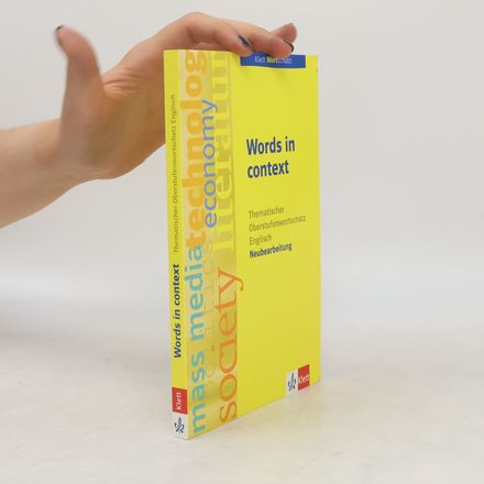 Words in context, Thematischer Oberstufenwortschatz Englisch Neubearbeitung
