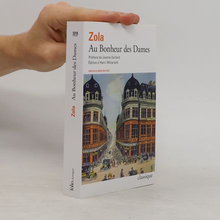 Au Bonheur des Dames - Préface de Jeanne Gaillard - Édition d'Henri Mitterand - Nouvelle mise en page