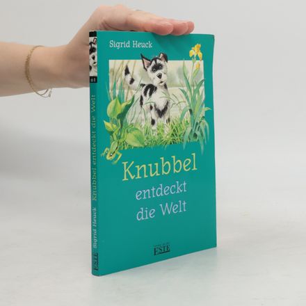 Knubbel entdeckt die Welt