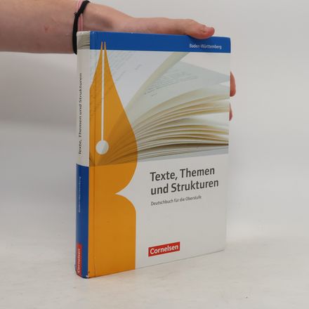 Texte, Themen und Strukturen - Baden-Württemberg Bildungsplan 2016. Schülerbuch