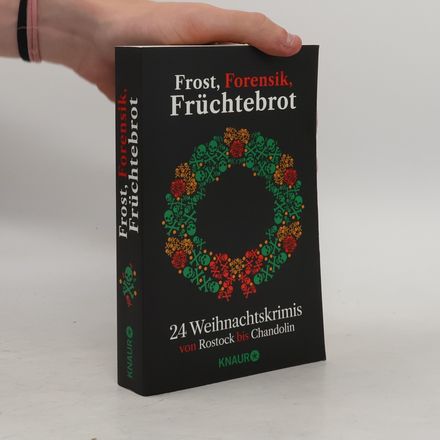Frost, Forensik, Früchtebrot