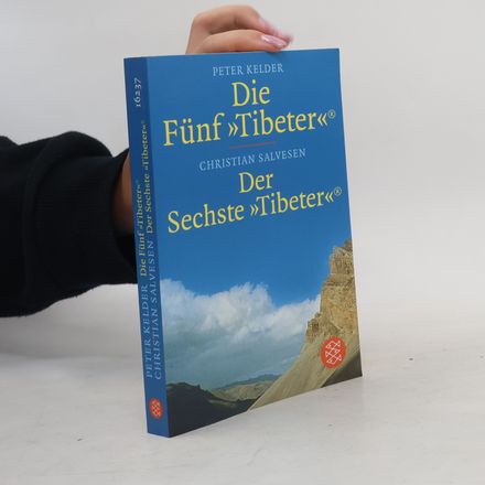 Die Fünf "Tibeter". Der Sechste "Tibeter"