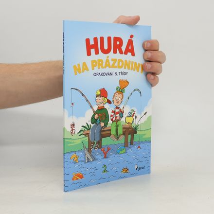 Hurá na prázdniny. Opakování 5. třídy