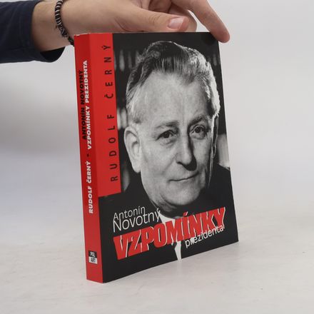 Antonín Novotný. Vzpomínky prezidenta
