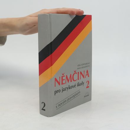 Němčina pro jazykové školy : s novým pravopisem. 2. díl