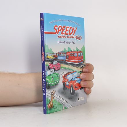 Speedy, závodní autíčko. Dobrodružný výlet