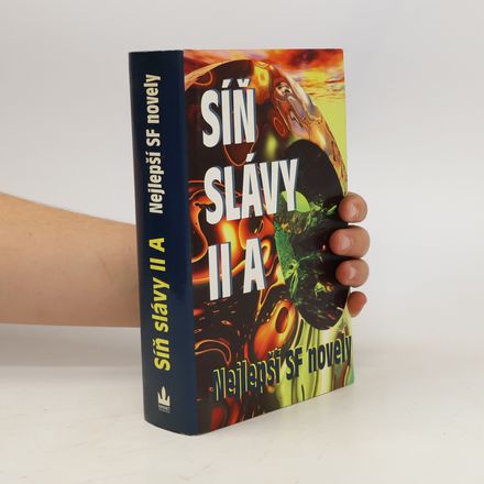 Síň slávy mistrů SF: Nejlepší povídky science fiction všech dob. Díl II A