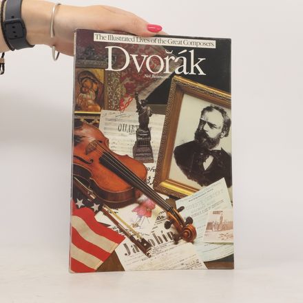 The Illustrated Lives of the Great Composers: Dvořák