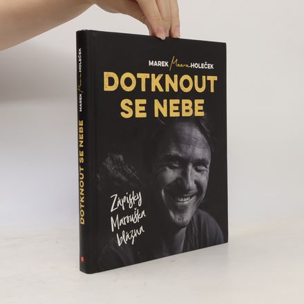 Dotknout se nebe : zápisky Marouška blázna
