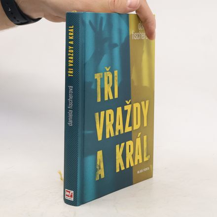 Tři vraždy a král