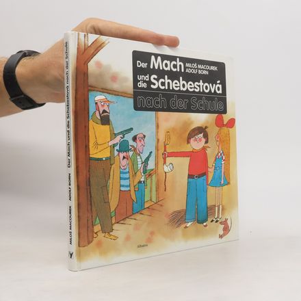 Der Mach und die Schebestová nach der Schule