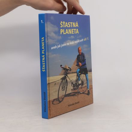Šťastná planeta aneb jak jsem na kole objel svět. 1.díl
