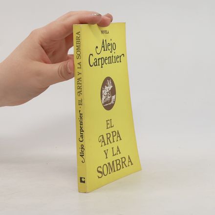 El arpa y la sombra