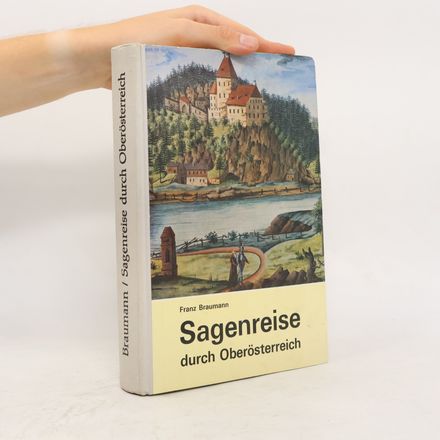 Sagenreise durch Oberösterreich