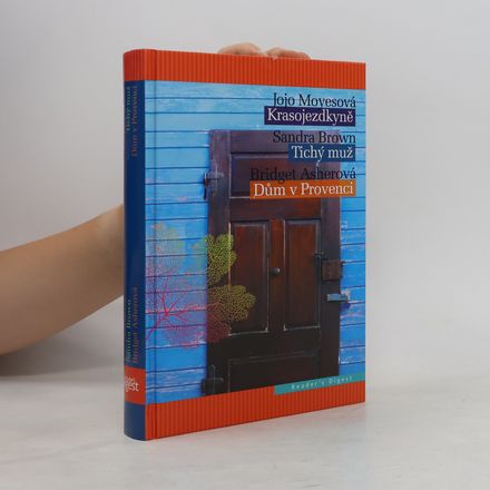 Krasojezdkyně / Tichý muž / Dům v Provenci