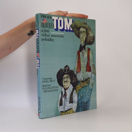 Prcek Tom a Dlouhán Tom a jiné velice americké pohádky