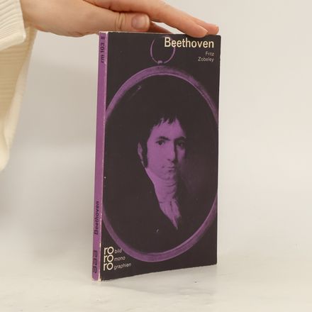 Ludwig van Beethoven in Selbstzeugnissen und Bilddokumenten