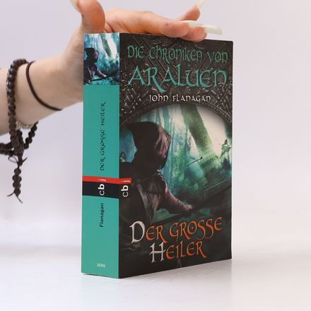 Die Chroniken von Araluen: Der große Heiler