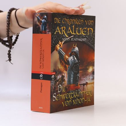 Die Chroniken von Araluen: Die Schwertkämpfer von Nihon-Ja
