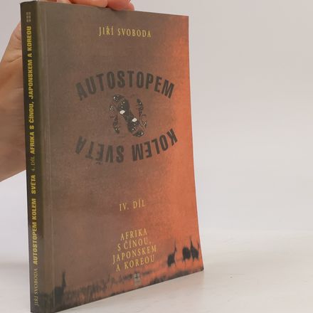 Autostopem kolem světa. IV. díl