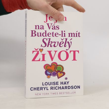 Je jen na vás, budete-li mít skvělý život