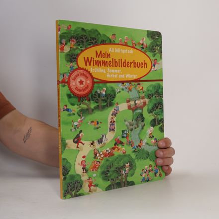 Mein Wimmelbilderbuch. Frühling, Sommer, Herbst und Winter