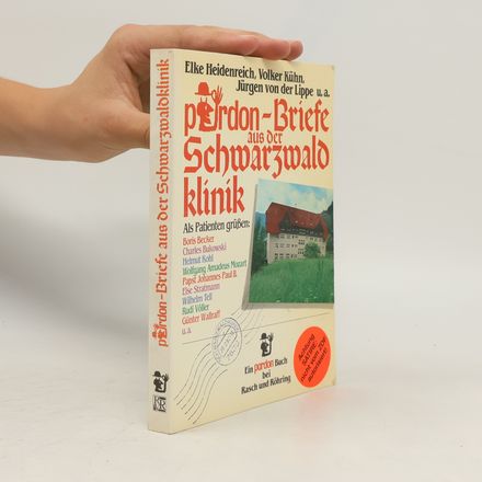 Pardon-Briefe aus der Schwarzwaldklinik