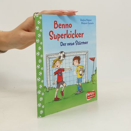 Benno Superkicker. Der neue Stürmer