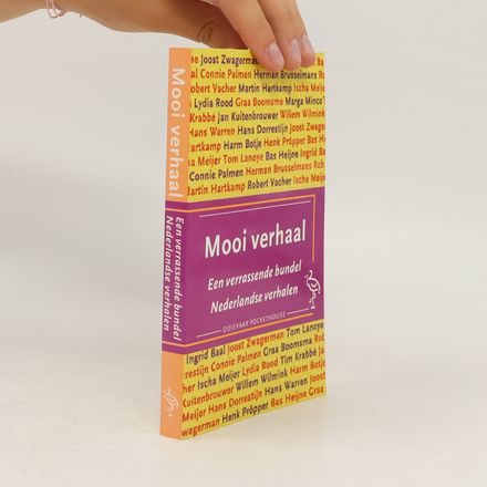 Mooi verhaal. Een verrassende bundel Nederlandse verhalen