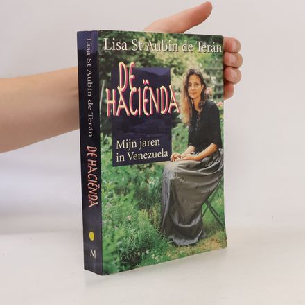 De haciënda; Mijn jaren in Venezuela