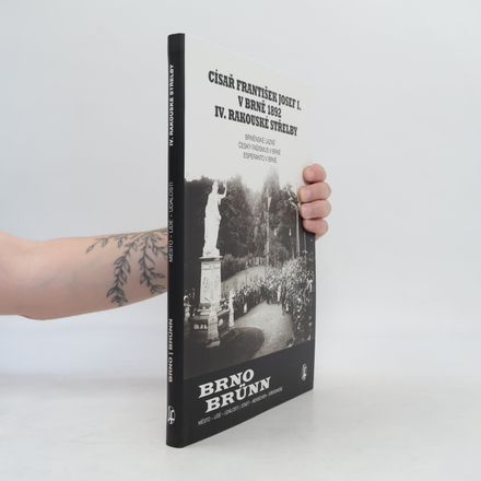 Císař František Josef I. v Brně 1892 IV. rakouské střelby: Brněnské lázně, Český fašismus a Esperanto