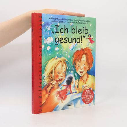 Der Bilderbuch-Sammelband: Ich bleib gesund!