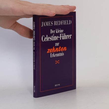 Der kleine Celestine-Führer zur zehnten Erkenntnis
