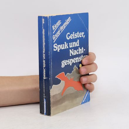 Geister, Spuk und Nachtgespenster