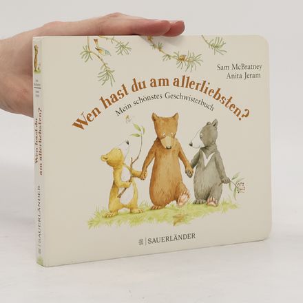 Wen hast du am allerliebsten?