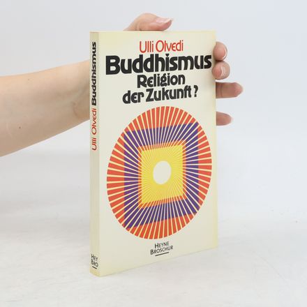 Buddhismus, Religion der Zukunft?