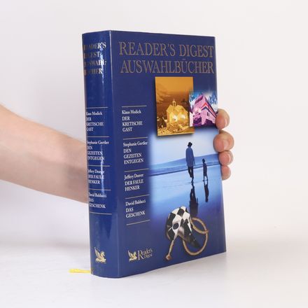 Reader's Digest Auswahlbücher: Der Kretische Gast / Den Gezeiten Entgegen / Der Faule Henher / Das Geschenk