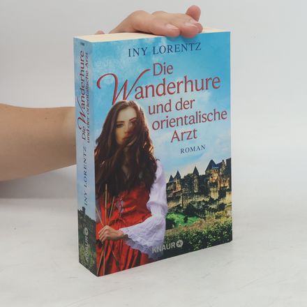 Die Wanderhure und der orientalische Arzt